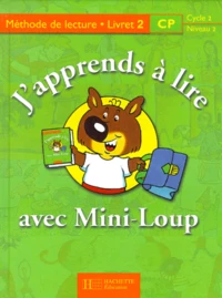 J'Apprends A Lire Avec Mini-Loup Cp. Livret 2