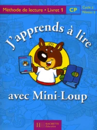 J'Apprends A Lire Avec Mini-Loup Cp. Livret 1
