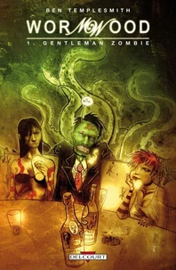 Wormwood T01 : Gentleman Zombie