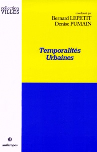 Bernard Lepetit - Temporalités urbaines.