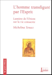 L'homme transfiguré dans l'Esprit