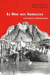 Le Duc des Abruzzes, gentleman explorateur