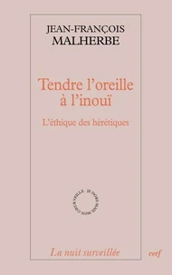 Tendre l'oreille à l'inouï