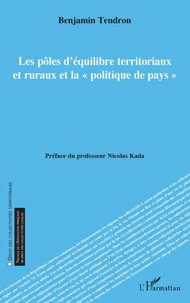 Les pôles d'équilibre territoriaux et ruraux et la "politique de pays"