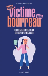 Tantôt victime tantôt bourreau