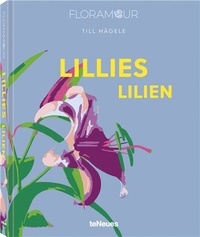  TeNeues - Floramour - Lilies / Lilien.