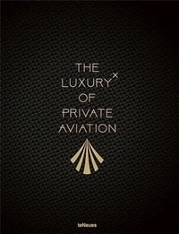  TeNeues - The Luxury of Private Aviation.