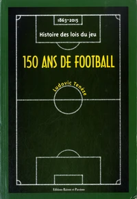 150 ans de football (1863-2015)