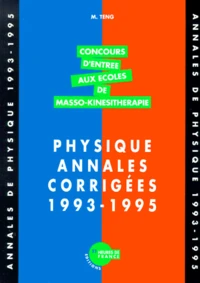 ANNALES DE PHYSIQUE CORRIGEES 1993-1995.