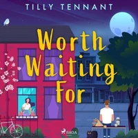 Worth Waiting For