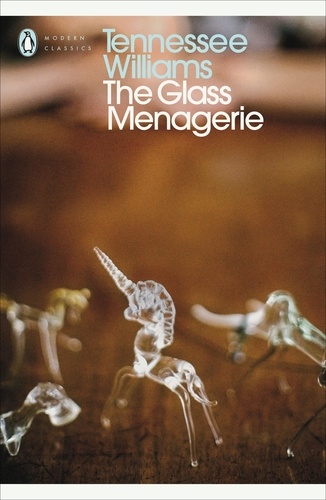 Tennessee Williams - The Glass Menagerie.