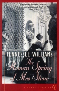 Tennessee Williams - The Roman Spring Of Mrs Stone.
