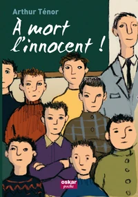 A mort, l'innocent !