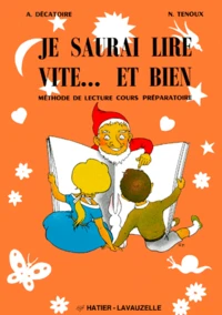 Je Saurai Lire Vite... Et Bien. Methode De Lecture Cp