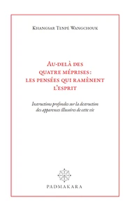 Au-delà des quatre méprises : les pensées qui ramènent l'esprit