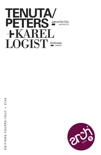 Tenuta-Peters, architectes + Karel Logist, écrivain