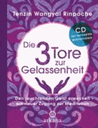Die drei Tore zur Gelassenheit