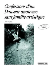 Confessions d un danseur anonyme sans famille artistique