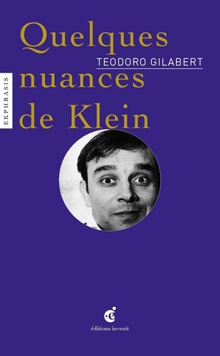 Teodoro Gilabert - Quelques nuances de Klein.