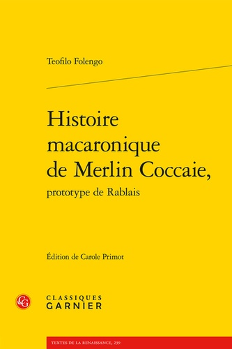 Histoire macaronique de Merlin Coccaie, prototype de Rablais