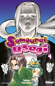 Teppei Fukushima - Samouraï Usagi - Tome 04.