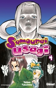 Livres de téléchargement électronique Samouraï Usagi Tome 4 par Teppei Fukushima PDB DJVU 9782723471268 (Litterature Francaise)