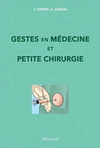 Gestes en médecine et petite chirurgie