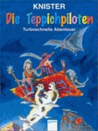 Teppichpiloten. Turboschnelle Abenteuer - Enthält die Bände: Teppichpiloten / Teppichpiloten starten durch.