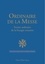 Ordinaire de la Messe. Forme ordinaire de la liturgie romaine, nouvelle traduction du Missel romain