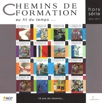  Téraèdre (Editions) - 10 ans de chemins... - Hors série 2001-2011.