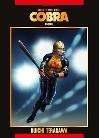 Terasawa Buichi - Cobra The Space Pirate Tome 14 : Rugball.
