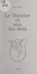 Le théâtre et son au-delà