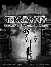  Tere Topete - TERREMOTO '85:   tictac…OCHENTAYCINCO…tactoc.