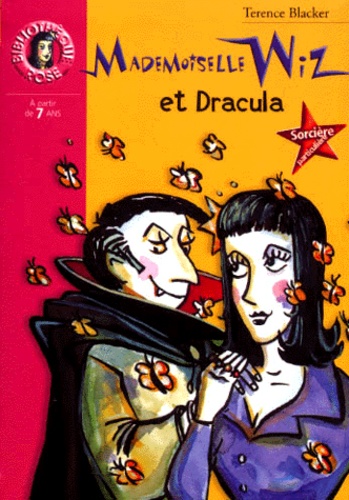 Terence Blacker - Mademoiselle Wiz Et Dracula.