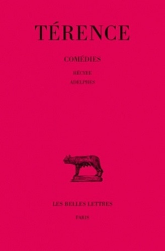  Térence - Comedies Tome 3 : Hecyre - Adelphes.