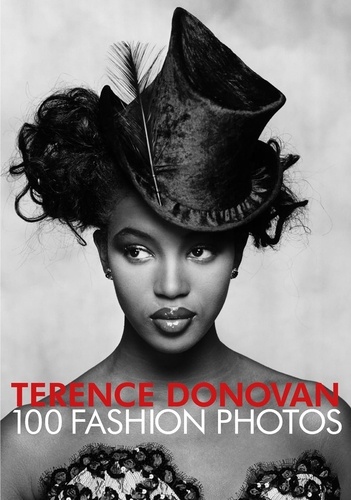 Terence Donovan 100 Fashion Photos /anglais