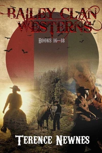 Bailey Clan Westerns - Books 16-18