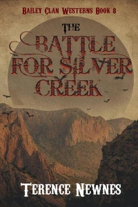 The Battle for Silver Creek