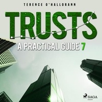 Terence O'Hallorann - Trusts – A Practical Guide 7.