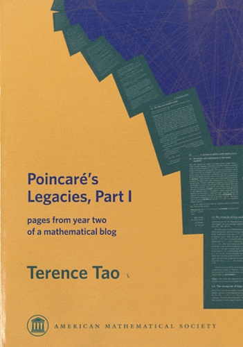 Terence Tao - Poincaré's Legacies - Volume 1, Pages from Year Two of a Mathematical Blog.