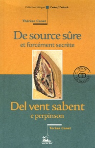 Terèsa Canet - De source sûre et forcément secrète, Del vent sabent e perpinson - Edition bilingue français-occitan. 1 CD audio