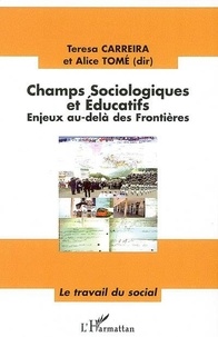 Teresa Carreira - Champs sociologues et éducatifs: enjeux au delà des frontières.