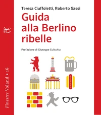 Guida alla Berlino ribelle