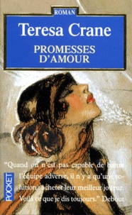 Teresa Crane - Promesse D'Amour, Tome 2.
