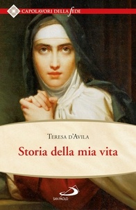 Teresa D'Avila et Italo Alighiero Chiusano - Storia della mia vita.