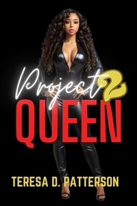  Teresa D. Patterson - Project Queen 2 - Project Queen, #2.