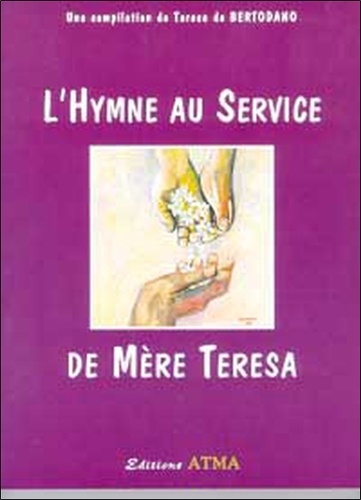 Teresa de Bertodano - L'hymne au service de Mère Teresa.
