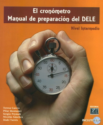 El cronometro - Manual de preparacion del DELE... de Teresa Garcia - Livre  - Decitre