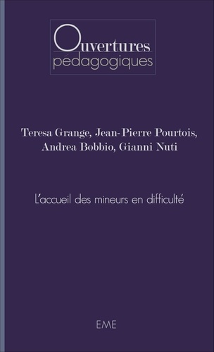 Teresa Grange et Jean-Pierre Pourtois - L'accueil des mineurs en difficulté.