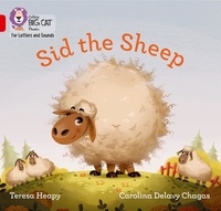 Teresa Heapy et Carolina Delavy Chagas - Sid the Sheep - Band 02B/Red B.